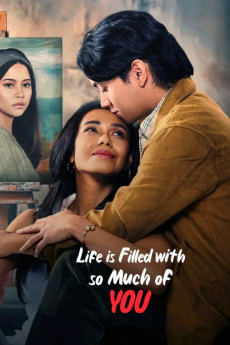 Life is Filled with So Much of You (2024) download