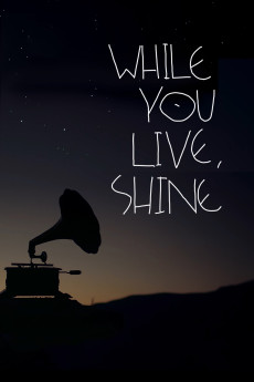 While You Live, Shine (2018) download